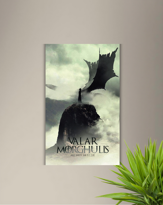 VALAR MORGHULIS|GOT